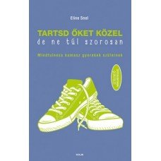 Tartsd őket közel, de ne túl szorosan      10.95 + 1.95 Royal Mail